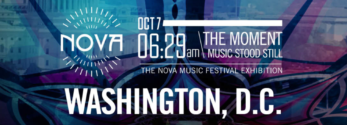 Banner that reads Oct 7 6:29 am, the moment music stood still the nova festival exhibition washington dc