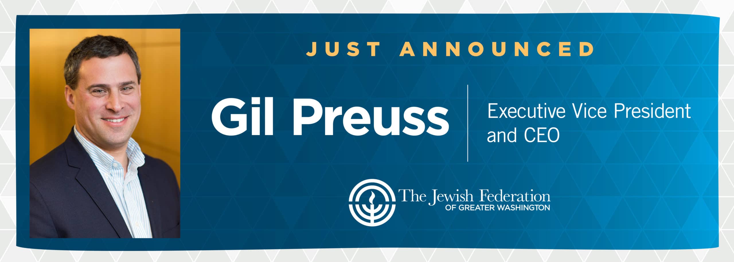 Gil Preuss named CEO of The Jewish Federation of Greater Washington