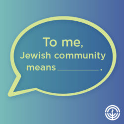 AM2020-Prompt-GatherDC-500x500px Chat bubble: To me, Jewish community means?