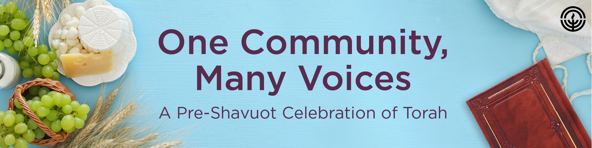 One Community. Many Voices Banner with cheese and Jewish book.
