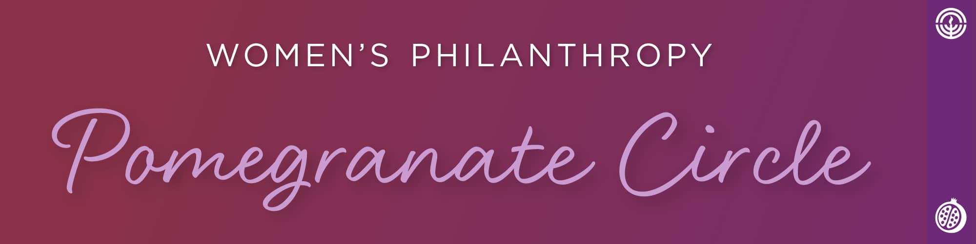 Women's Philanthropy Pomegranate Circle