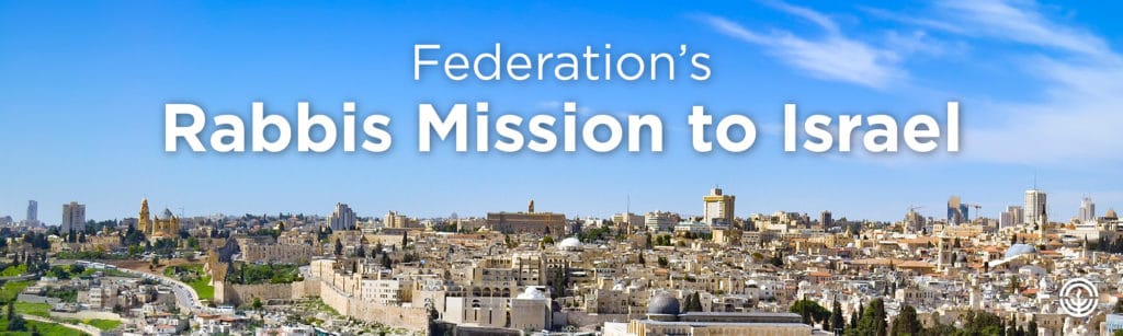 Federation’s Rabbis Mission to Israel 2022