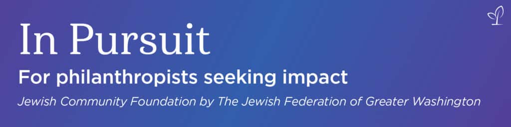 In Pursuit: Jewish Community Foundation Newsletter